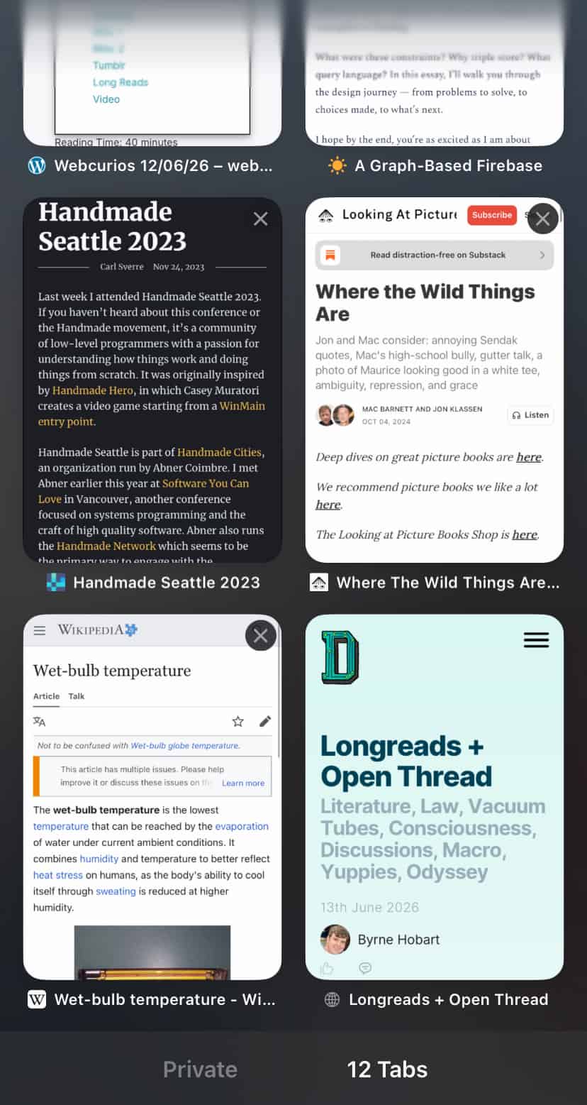 Open Safari tabs: Webcurios 12/06/26; A Graph-Based Firebase; Handmade Seattle 2023 by Carl Sverre; Where the Wild Things Are (Looking at Picture Books); Wet-bulb temperature - Wikipedia; Longreads + Open Thread by Byrne Hobart. Open Safari tabs: Webcurios 12/06/26; A Graph-Based Firebase; Handmade Seattle 2023 by Carl Sverre; Where the Wild Things Are (Looking at Picture Books); Wet-bulb temperature - Wikipedia; Longreads + Open Thread by Byrne Hobart.